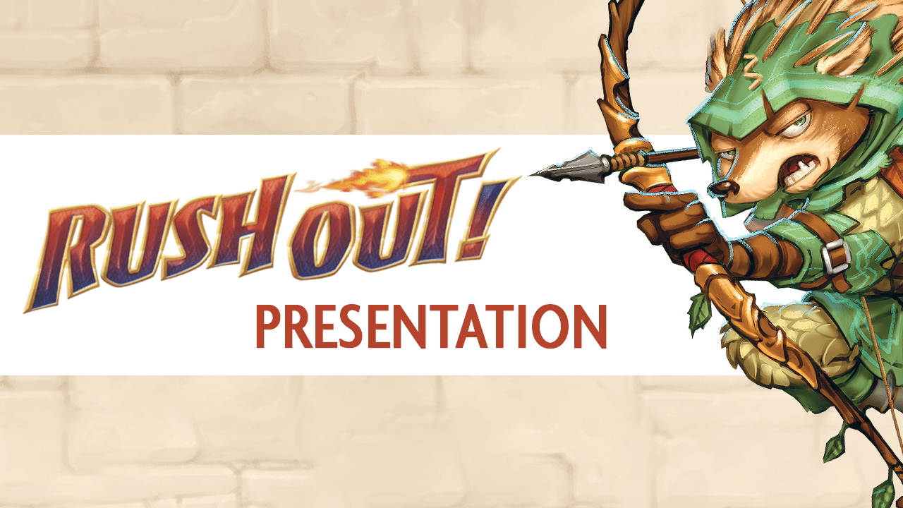 Rush Out! - Presentation
